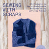 Birgitta Helmersson Sewing With Scraps Pattern Book